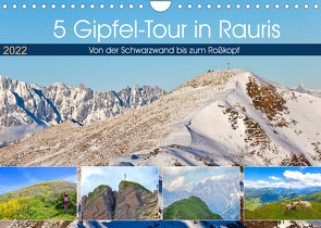 5 Gipfel-Tour in Rauris (Wandkalender 2022 DIN A4 quer) von Kramer,  Christa