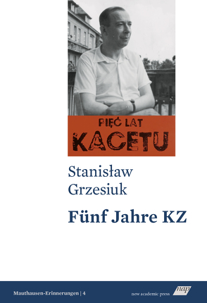 Fünf Jahre KZ von Grzesiuk,  Stanisław