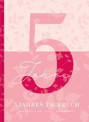 5 Jahresbuch: Das Tagebuch für 5 Jahre | Rosa 5 Jahres Kalender zum Ausfüllen für jeden Tag im Jahr, 365 Tage lang. Für Frauen und Mädchen. Kalender-Tagebuch von Wirth,  Lisa