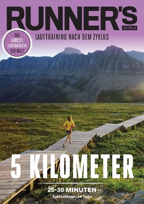 RUNNER’S WORLD 5 Kilometer unter 25-30 Minuten – Zykluslänge: 24 Tage von Runner`s World