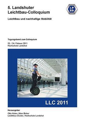 5. Landshuter Leichtbau-Colloquium (2011) von Bicker,  Marc, Huber,  Otto