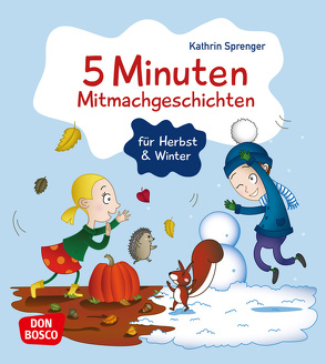 5 Minuten Mitmachgeschichten für Herbst und Winter von Sprenger,  Kathrin