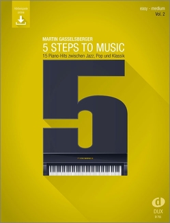 5 Steps to Music (Vol. 2) von Gasselsberger,  Martin