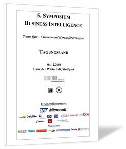 5. Symposium Business Intelligence von Freyburger,  Klaus, Lehmann,  Peter, Martin,  Wolfgang, Seufert,  Andreas