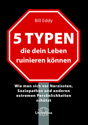 5 Typen, die dein Leben ruinieren können von Bill,  Eddy
