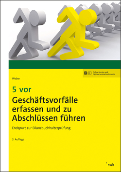 5 vor Geschäftsvorfälle erfassen und zu Abschlüssen führen von Weber,  Martin