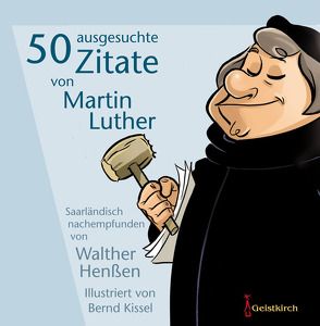 50 ausgesuchte Zitate von Martin Luther von Henßen,  Walther, Kissel,  Bernd