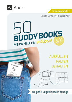 50 Buddy Books – Merkhilfen Biologie Klassen 5-6 von Bettner,  Julien, Piur,  Felicitas