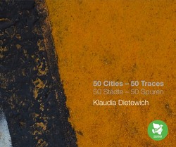 50 Cities – 50 Traces / 50 Städte – 50 Spuren von Dietewich,  Klaudia