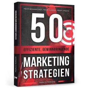 50 effiziente, gewinnbringende Marketingstrategien von Perner,  Marco