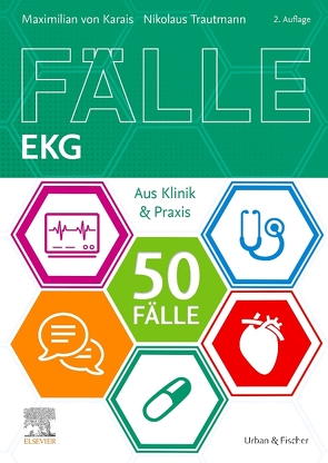 50 Fälle EKG von Trautmann,  Nikolaus, von Karais,  Maximilian