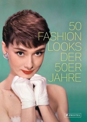 50 Fashion Looks der 50er Jahre von Reed,  Paula