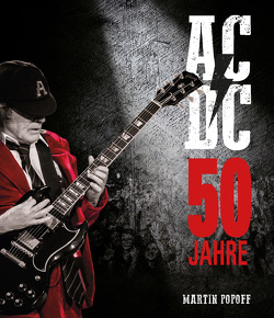 50 Jahre AC/DC von Fleischmann,  Paul, Popoff,  Martin