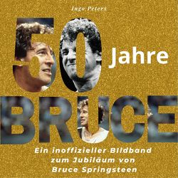 50 Jahre Bruce von Peters,  Ingo