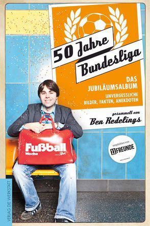 50 Jahre Bundesliga – Das Jubiläumsalbum von Redelings,  Ben