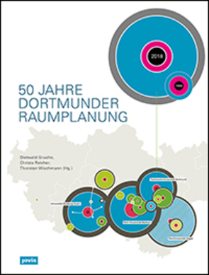 50 Jahre Dortmunder Raumplanung von Gruehn,  Dietwald, Reicher,  Christa, Wiechmann,  Thorsten