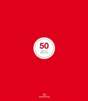 50 Jahre Dussmann Group – 50 Ideen für Menschen von Beck,  Nadine, Brüderle,  Rainer, Fürstenberg-Dussmann,  Catherine von, Kamp,  Michael