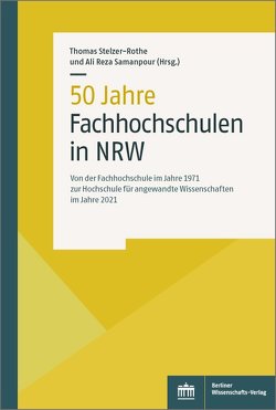 50 Jahre Fachhochschule in NRW von Samanpour,  Ali Reza, Stelzer-Rothe,  Thomas