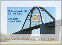 50 Jahre Fehmarnsundbrücke – Stimmungsvolle Motive und historische Bilder über die Entstehung von Czellnik,  Claudia, Meckelmann,  Heike