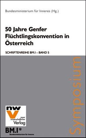 50 Jahre Genfer Flüchtlingskonvention in Österreich von Bundesministerium für Inneres