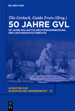 50 Jahre GVL von Evers,  Guido, Gerlach,  Tilo