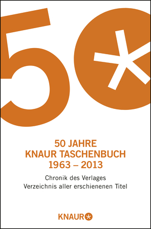 50 Jahre Knaur Taschenbuch 1963 – 2013 von Fetzer,  Günther