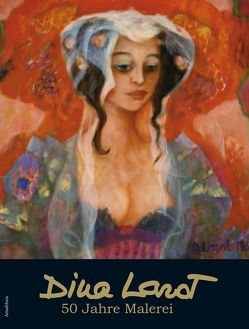 50 Jahre Malerei von Larot,  Dina