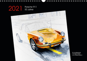 50 Jahre Porsche 911 (Wandkalender 2021 DIN A3 quer) von Bartsch / design,  Andreas, bartsch.