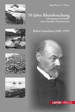 50 Jahre Rheinforschung von Lauterborn,  Robert
