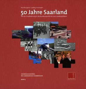 50 Jahre Saarland von Burgard,  Paul, Linsmayer,  Ludwig
