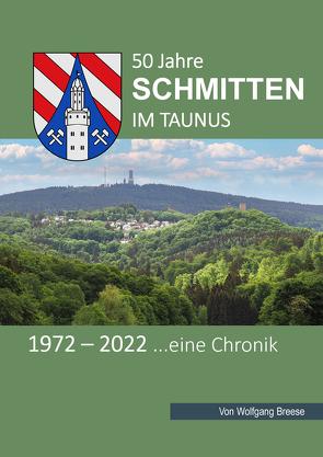 50 Jahre SCHMITTEN im TAUNUS von Breese,  Wolfgang