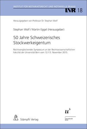 50 Jahre Schweizerisches Stockwerkeigentum von Eggel,  Martin, Wolf,  Stephan