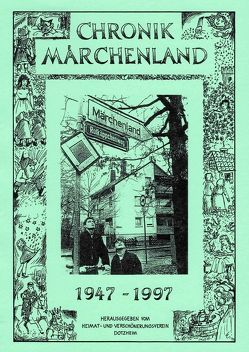 50 Jahre Siedlung Märchenland 1947-1997 von Mayer,  Anton, Zielke,  Herbert