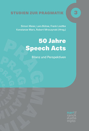 50 Jahre Speech-Acts von Bülow,  Lars, Liedtke,  Frank, Marx,  Konstanze, Meier-Vieracker,  Simon, Mroczynski,  Robert