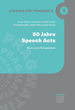50 Jahre Speech-Acts von Bülow,  Lars, Liedtke,  Frank, Marx,  Konstanze, Meier-Vieracker,  Simon, Mroczynski,  Robert