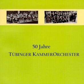 50 Jahre Tübinger Kammerorchester von Calgéer,  Helmut, Emilsson,  Gudni A