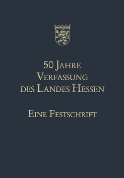 50 Jahre Verfassung des Landes Hessen von Eichel,  Hans