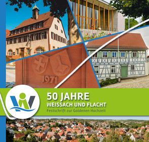 50 Jahre Weissach und Flacht von Gemeinde Weissach