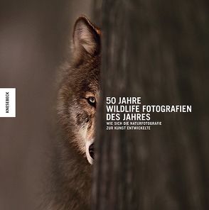 50 Jahre Wildlife Fotografien des Jahres von Kidman Cox,  Rosamund, Natural History Museum