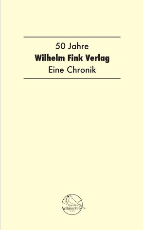 50 Jahre Wilhelm Fink Verlag von Siekmann,  Henning