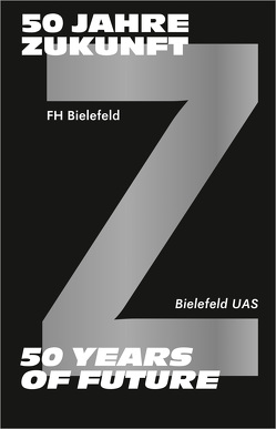 50 Jahre Zukunft – FH Bielefeld 1971-2021 von Beaugrand,  Andreas