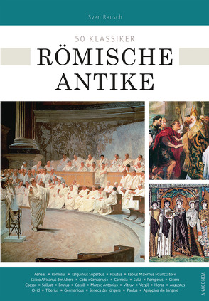 50 Klassiker Römische Antike von Rausch,  Sven