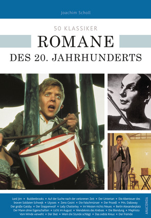 50 Klassiker Romane des 20. Jahrhunderts von Braun,  Ulrike, Scholl,  Joachim