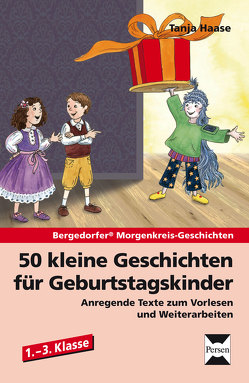 50 kleine Geschichten für Geburtstagskinder von Haase,  Tanja