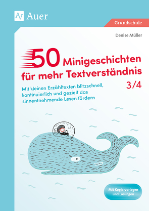 50 Minigeschichten für mehr Textverständnis 3/4 von Müller,  Denise