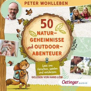 50 Naturgeheimnisse und Outdoorabenteuer. von Loew,  Hans, Marmon,  Uticha, Reich,  Stefanie, Rieß,  Alexander, Wohlleben,  Peter