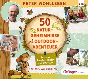 50 Naturgeheimnisse und Outdoorabenteuer von Loew,  Hans, Marmon,  Uticha, Reich,  Stefanie, Rieß,  Alexander, Wohlleben,  Peter