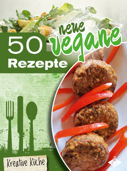 50 neue vegane Rezepte von Pelser,  Stephanie