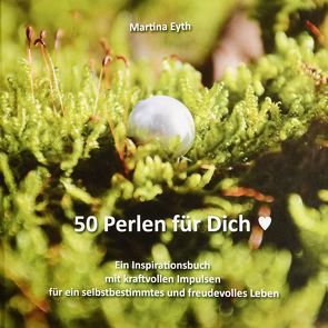 50 Perlen für Dich von Martina,  Eyth