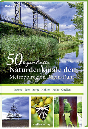 50 sagenhafte Naturdenkmale in der Metropolregion Rhein-Ruhr von Gerlach,  Barbara, Seyfarth,  Göran